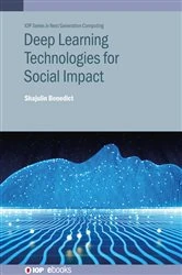 Book cover of Deep Learning Technologies for Social Impact by Shajulin Benedict