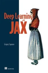 Book cover of Deep Learning with JAX by Grigory Sapunov