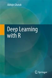 Book cover of Deep Learning with R by Abhijit Ghatak