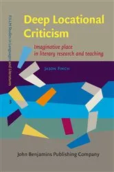 Book cover of Deep Locational Criticism by Jason Finch
