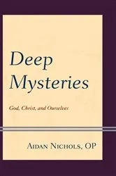 Book cover of Deep Mysteries by Aidan Nichols OP