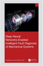 Book cover of Deep Neural Networks-Enabled Intelligent Fault Diagnosis of Mechanical Systems by Ruqiang Yan