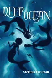 Book cover of Deep Ocean by Stefanei Freeman