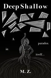 Book cover of Deep Shallow by M. Z.