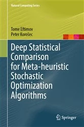 Book cover of Deep Statistical Comparison for Meta-heuristic Stochastic Optimization Algorithms by Tome Eftimov
