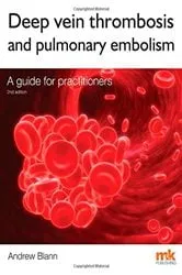 Book cover of Deep Vein Thrombosis and Pulmonary Embolism (2nd ed.) by Andrew Blann