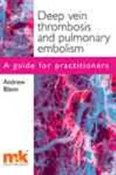 Book cover of Deep Vein Thrombosis and Pulmonary Embolism by Andrew Blann