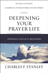 Book cover of Deepening Your Prayer Life by Charles F. Stanley