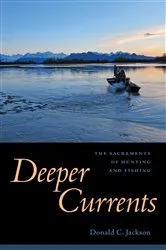 Book cover of Deeper Currents by Donald C. Jackson