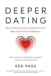 Book cover of Deeper Dating by Ken Page