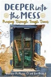 Book cover of Deeper into the Mess by Brendan McManus