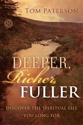 Book cover of Deeper, Richer, Fuller by Tom Paterson