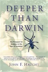 Book cover of Deeper Than Darwin by John Haught