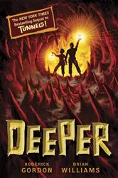 Book cover of Deeper (Tunnels #2) by Roderick Gordon