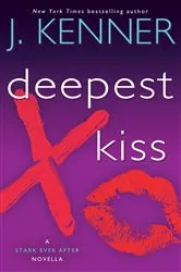 Book cover of Deepest Kiss by J. Kenner
