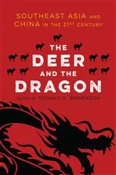 Book cover of Deer and the Dragon, The by Donald K. Emmerson