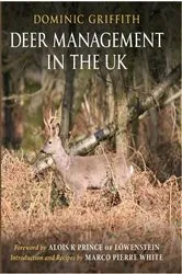 Book cover of Deer Management in the UK by Dominic Griffith