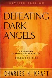 Book cover of Defeating Dark Angels by Charles H. Kraft