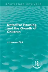 Book cover of Defective Housing and the Growth of Children by J. Lawson Dick