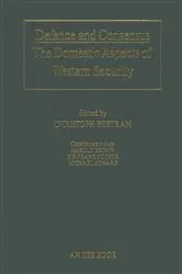 Book cover of Defence and Consensus by Christoph Bertram
