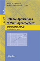 Book cover of Defence Applications of Multi-Agent Systems by Simon G. Thompson