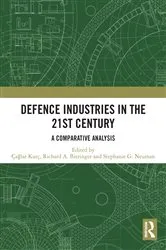 Book cover of Defence Industries in the 21st Century by Çağlar Kurç