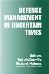Book cover of Defence Management in Uncertain Times by Richard Holmes