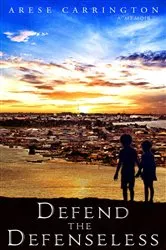 Book cover of Defend the Defenseless by Unknown