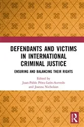 Book cover of Defendants and Victims in International Criminal Justice by Juan Perez-Leon-Acevedo