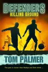 Book cover of Defenders (1) – Killing Ground by Tom Palmer