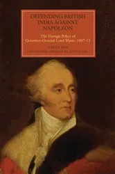 Book cover of Defending British India against Napoleon by Amita Das