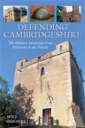 Book cover of Defending Cambridgeshire by Mike Osborne