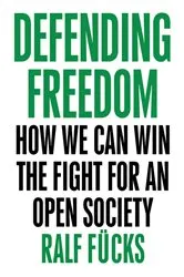 Book cover of Defending Freedom by Ralf Fücks