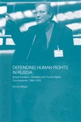 Book cover of Defending Human Rights in Russia by Emma Gilligan
