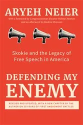Book cover of Defending My Enemy by Aryeh Neier