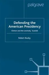 Book cover of Defending the American Presidency by Unknown
