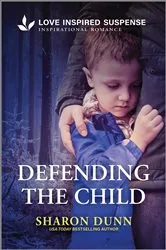 Book cover of Defending the Child by Sharon Dunn