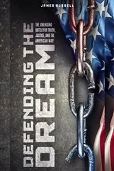 Book cover of Defending the Dream by James Russell