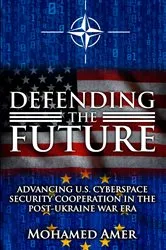 Book cover of Defending the Future by Mohamed Amer
