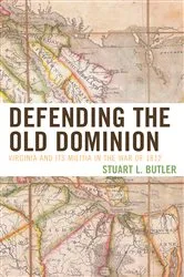 Book cover of Defending the Old Dominion by Unknown