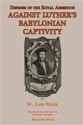 Book cover of Defense of the Royal Assertion by St. John Fisher