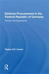 Book cover of Defense Procurement In The Federal Republic Of Germany by Regina H.e. Cowen