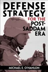 Book cover of Defense Strategy for the Post-Saddam Era by Unknown