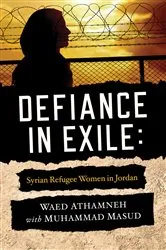 Book cover of Defiance in Exile by Waed Athamneh