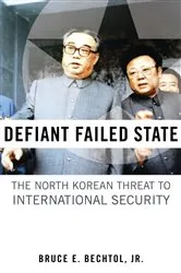 Book cover of Defiant Failed State by Bruce E. Bechtol