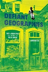 Book cover of Defiant Geographies by Lorraine Leu