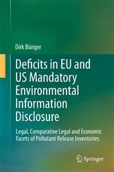 Book cover of Deficits in EU and US Mandatory Environmental Information Disclosure by Unknown
