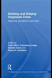 Book cover of Defining and Defying Organised Crime by Felia Allum