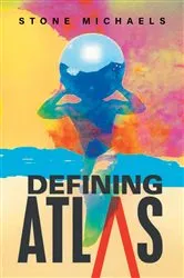 Book cover of Defining Atlas by Stone Michaels