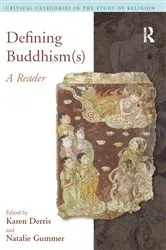 Book cover of Defining Buddhism(s) by Karen Derris
